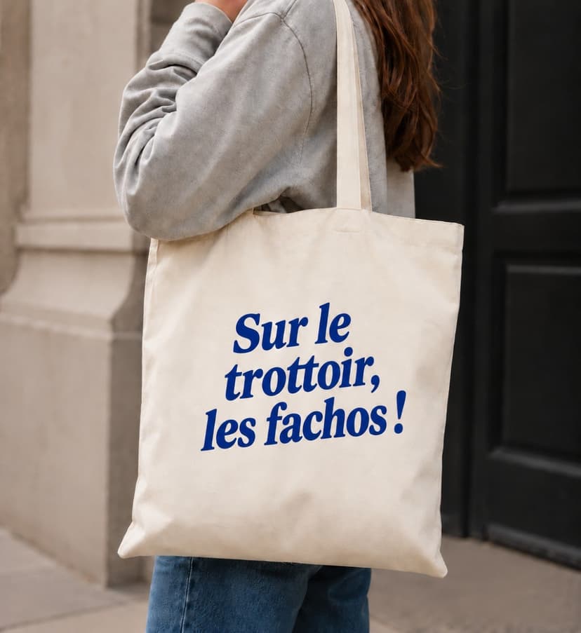 Tote bag "Sur le trottoir les fachos" — Attal 2027